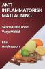 Anti Inflammatorisk Matlagning