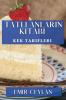 Tatlı Anların Kitabı: Kek Tarifleri (Turkish Edition)