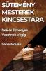 Sütemény Mesterek Kincsestára: Ízek És Élmények Vezetnek Végig (Hungarian Edition)