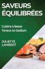 Saveurs Équilibrées: Cuisine À Basse Teneur En Sodium (French Edition)