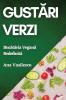 Gustări Verzi: Bucătăria Vegană Redefinită (Romanian Edition)