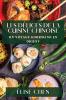 Les Délices De La Cuisine Chinoise: Un Voyage Gourmand En Orient (French Edition)