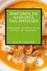 Sinfonía De Sabores Tailandeses: Descubre La Magia De La Cocina De Tailandia (Spanish Edition)