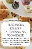 Elegancka Książka Kuchenna Na Podwieszek (Polish Edition)