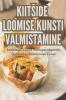 Kiitside Loomise Kunsti Valmistamine (Estonian Edition)