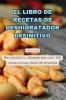 EL LIBRO DE RECETAS DE DESHIDRATADOR DEFINITIVO