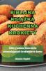 Biblijna Książka Kuchenna Krokiety (Polish Edition)