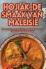 Hojiak-De Smaak Van Maleisië (Dutch Edition)