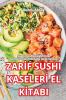 Zarif Sushi Kaseleri El Kitabi (Turkish Edition)