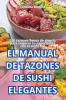 EL MANUAL DE TAZONES DE SUSHI ELEGANTES