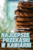 Najlepsze Przekąski W Kawiarni (Polish Edition)