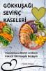 Gökkuşaği Sevinç Kaseleri (Turkish Edition)