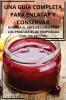 Una Guía Completa Para Enlatar Y Conservar (Spanish Edition)