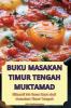 BUKU MASAKAN TIMUR TENGAH MUKTAMAD