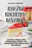 Książka Kuchenna Bavarois (Polish Edition)