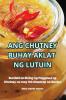 ANG CHUTNEY BUHAY AKLAT NG LUTUIN