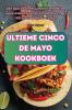 ULTIEME CINCO DE MAYO KOOKBOEK