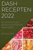 DASH RECEPTEN 2022