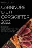 CARNIVORE DIETTOPPSKRIFTER  2022