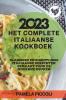 Het Complete Italiaanse Kookboek 2023