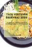 Tajų Virtuves Sedevrai 2023: Patiekalai, Turintys Subtilių Skonių Ir Aromatų Kombinacijas (Lithuanian Edition)