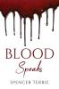 BLOOD SPEAKS