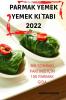 Parmak Yemek Yemek Kitabi 2022 (Turkish Edition)