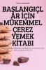 Başlangiçlar Için Mükemmel Çerez Yemek Kitabi (Turkish Edition)