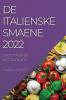 DE ITALIENSKE SMAENE 2022