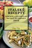 Italské Recepty 2022: Lahodné A Autentické Recepty Na Dezerty (Czech Edition)