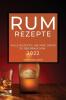 RUM-REZEPTE 2022