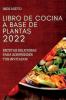 LIBRO DE COCINA A BASE  DE PLANTAS 2022