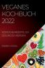 VEGANES KOCHBUCH 2022