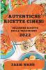 AUTENTICHE RICETTE CINESI 2022