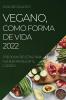 VEGANO COMO FORMA DE VIDA  2022