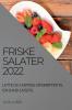 FRISKE SALATER 2022