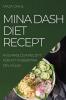 MINA DASH DIET  RECEPT