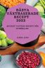 Bästa Växtbaserade Recept 2022: Mycket Vatten Recept För Nybörjare (Swedish Edition)