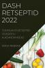 DASH RETSEPTID 2022