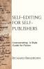 Self-editing for Self-publishers: Incorporating: A Style Guide for Fiction