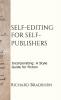 Self-editing for Self-publishers: Incorporating: A Style Guide for Fiction