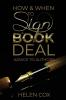 How and When to Sign a Book Deal: Advice to Authors Book 1