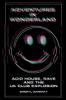 Adventures In Wonderland: Acid House Rave and the UK Club Explosion