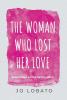 The Woman Who Lost Her Love