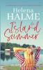 An Island Summer: A story of newfound love and passions rekindled: 4 (Love on the Island)