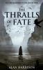 The Thralls of Fate: In the Shadow of Sin: Book One: 1