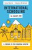 International Schooling - The Teacher's Guide: A Companion To Your International Adventure