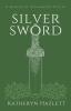 Silver Sword: A Realm of Weidmoor Novel: 1