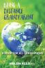 Being a Distance Grandparent: A Book for ALL Generations: 1 (Distance Families)