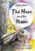 The Hare and the Moon - Special Edition: a Calming Fable For Anxious Children: 1 (Calming Fables)